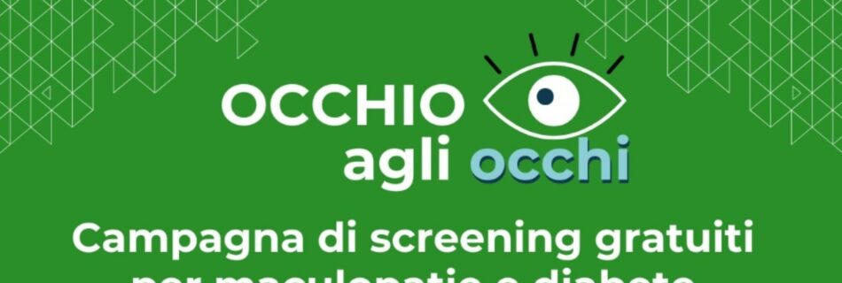 ‘Occhio agli occhi’: la prima campagna italiana che unisce screening visivo e controllo del diabete